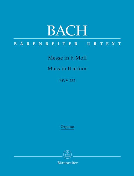 Bach: Mass in B Minor, BWV 232