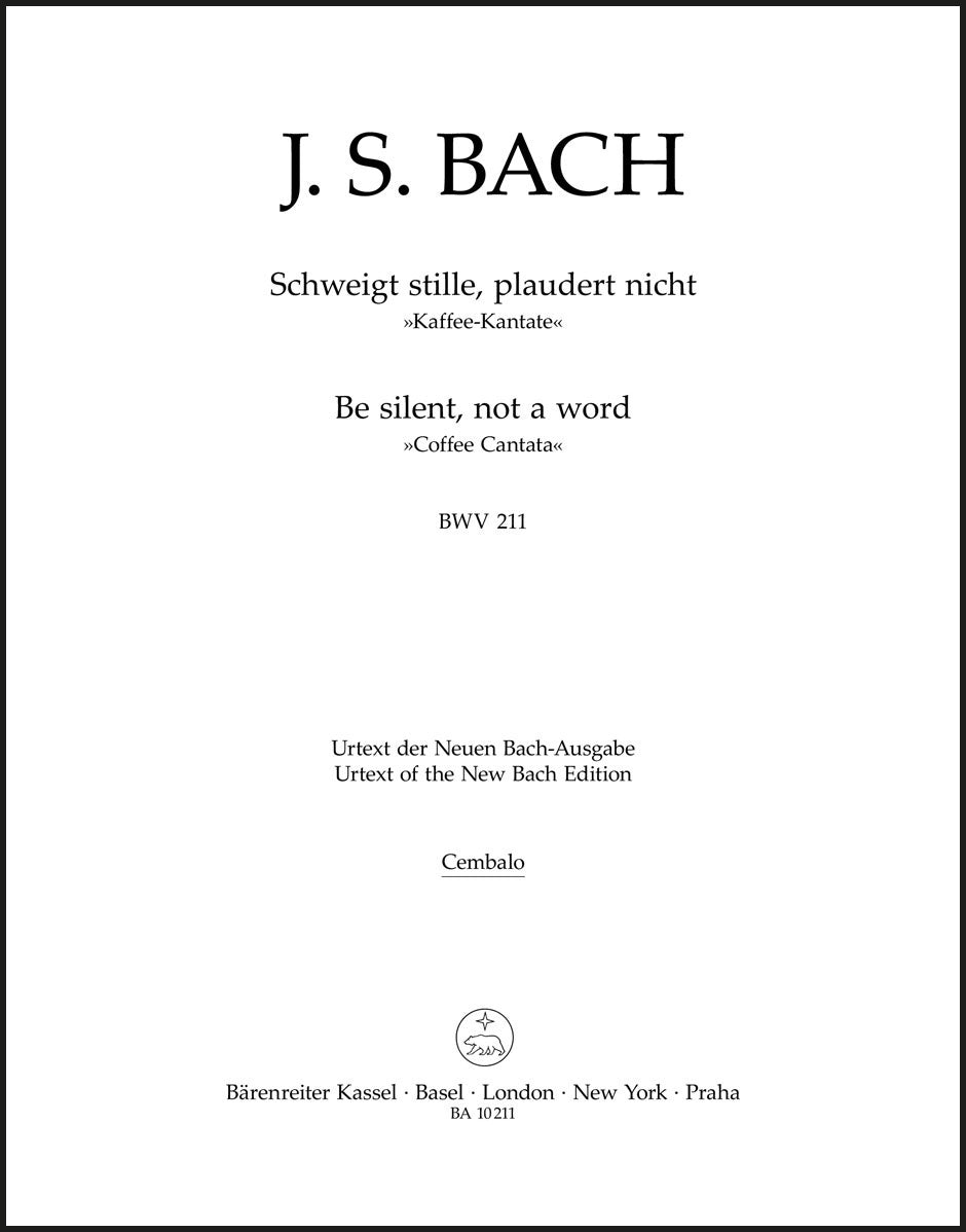 Bach: Schweigt stille, plaudert nicht, BWV 211