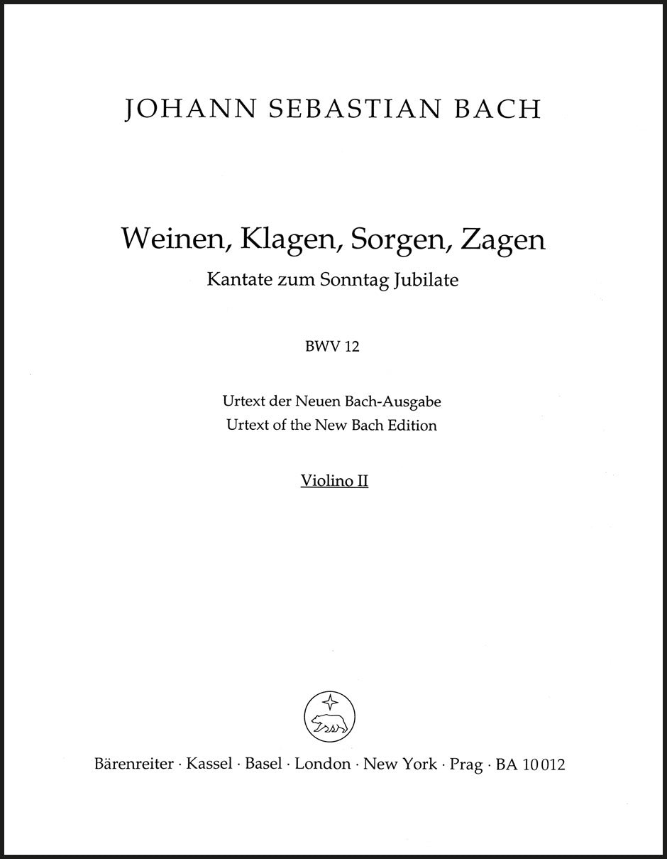 Bach: Weinen, Klagen, Sorgen, Zagen, BWV 12