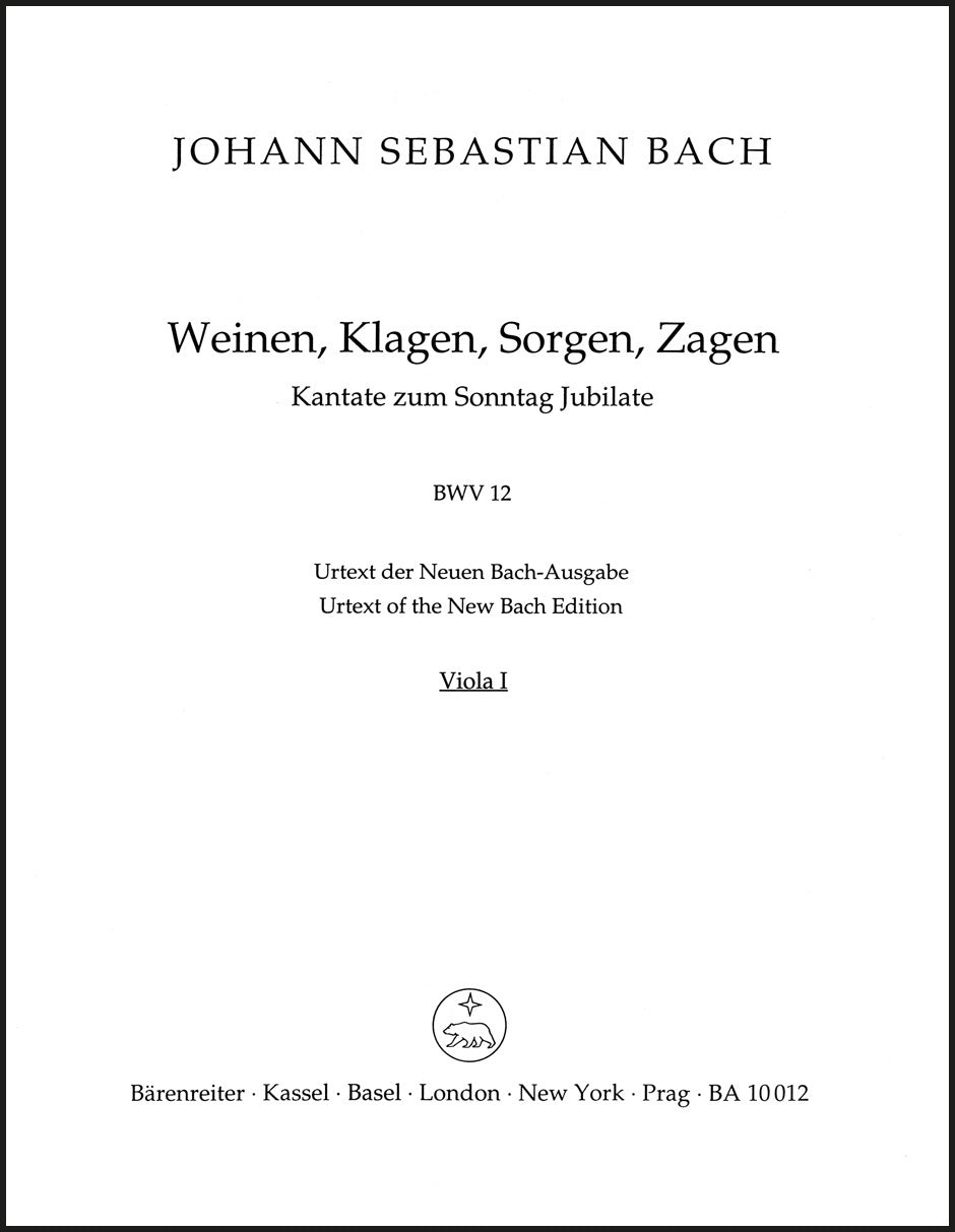 Bach: Weinen, Klagen, Sorgen, Zagen, BWV 12