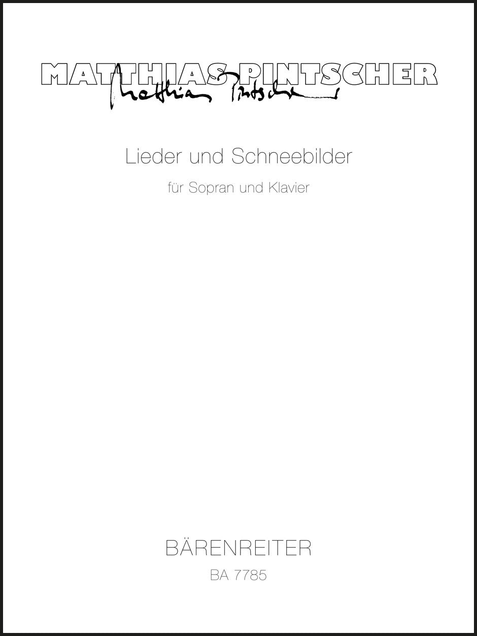 Pintscher: Lieder and Schneebilder