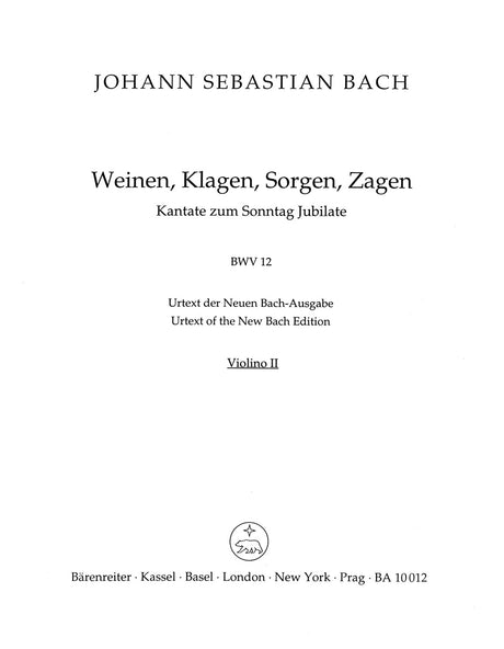 Bach: Weinen, Klagen, Sorgen, Zagen, BWV 12