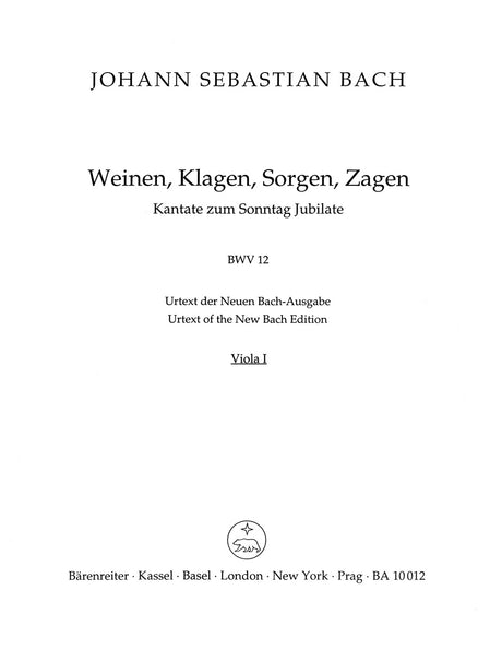 Bach: Weinen, Klagen, Sorgen, Zagen, BWV 12