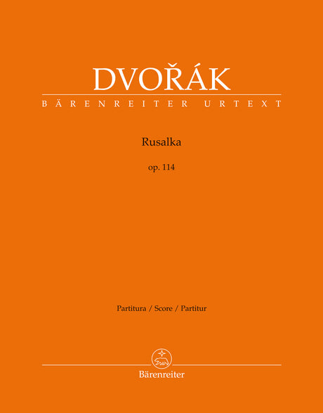 Dvořák: Rusalka, Op. 114