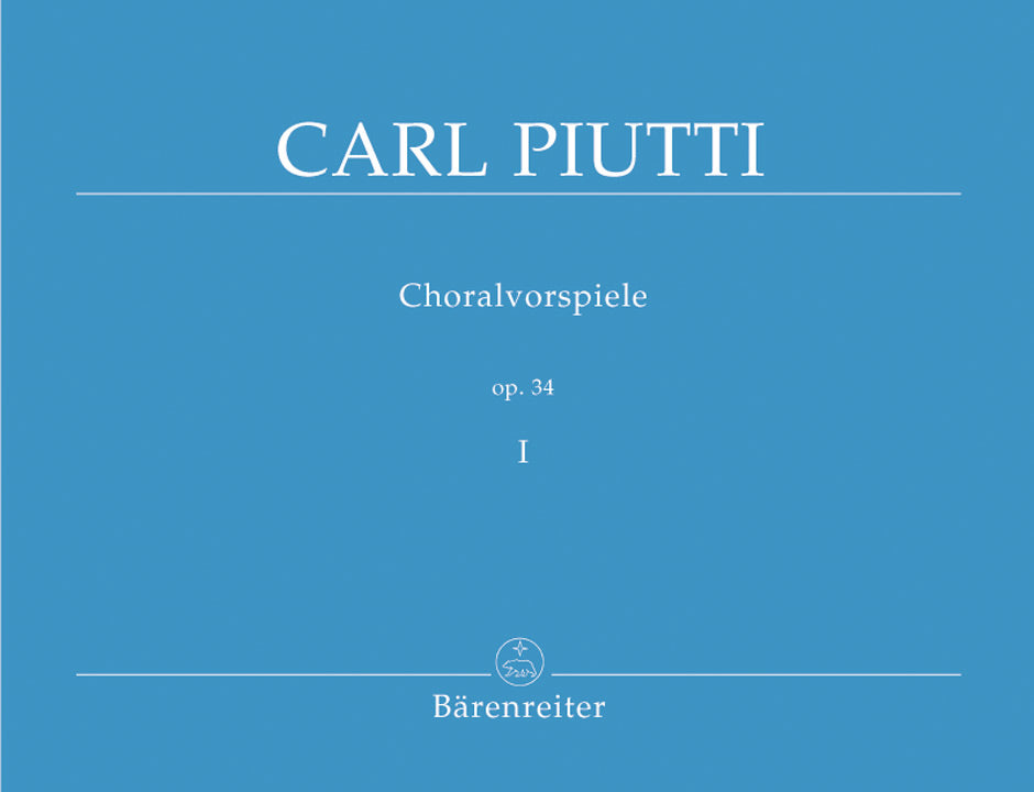 Piutti: Chorale Preludes, Op. 34 - Volume 1 (Nos. 1-67)