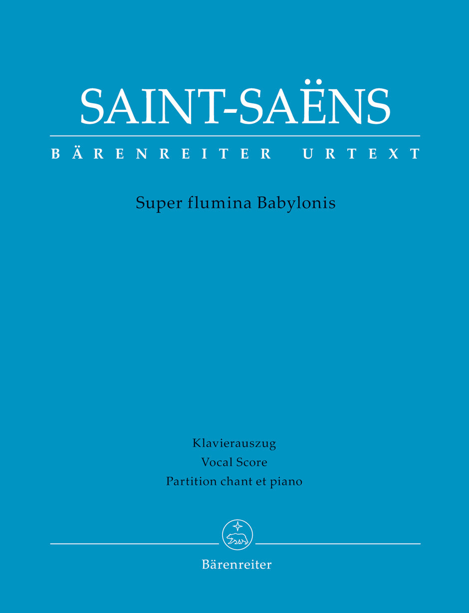 Saint-Saëns: Super flumina Babylonis