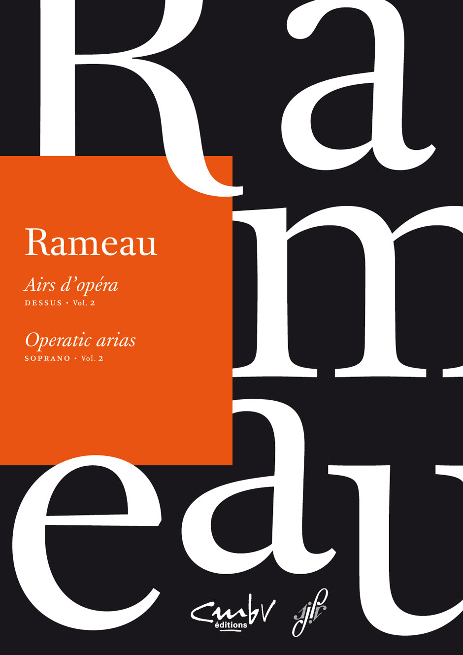 Rameau: Operatic Arias for Soprano - Volume 2