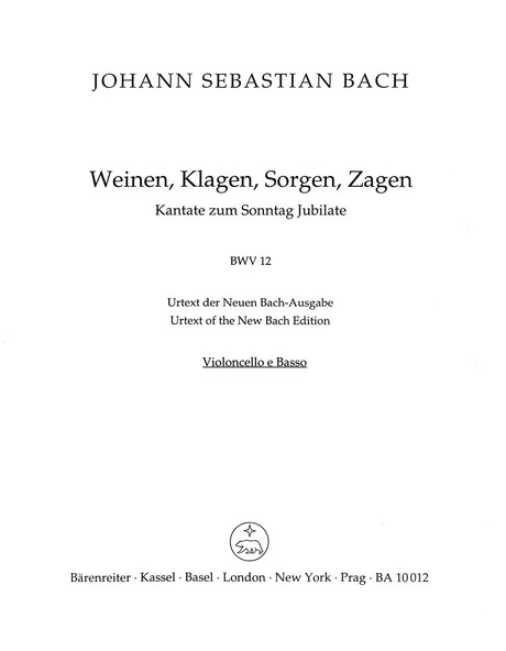 Bach: Weinen, Klagen, Sorgen, Zagen, BWV 12