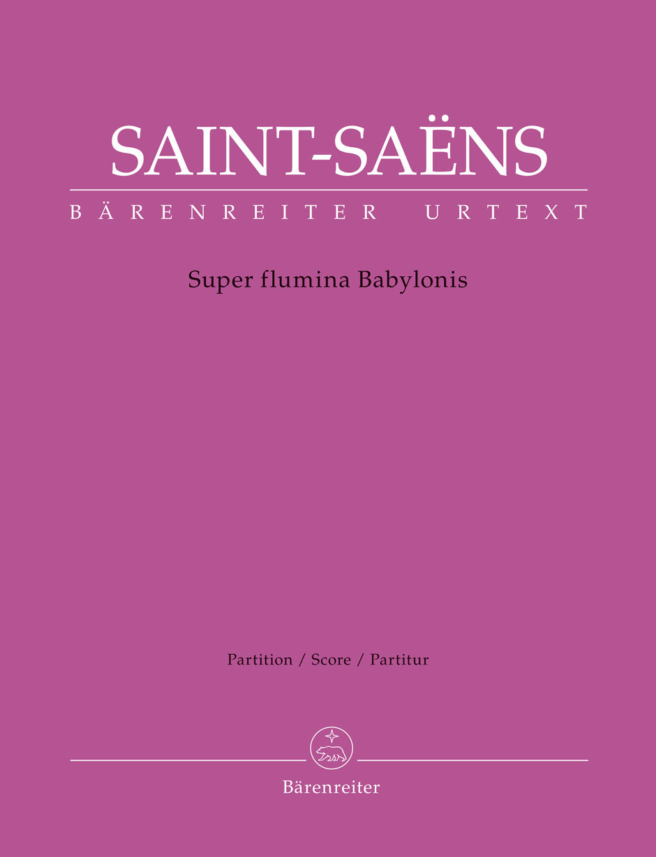 Saint-Saëns: Super flumina Babylonis