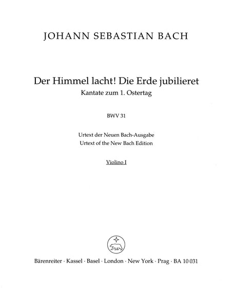 Bach: Der Himmel lacht! Die Erde jubilieret, BWV 31