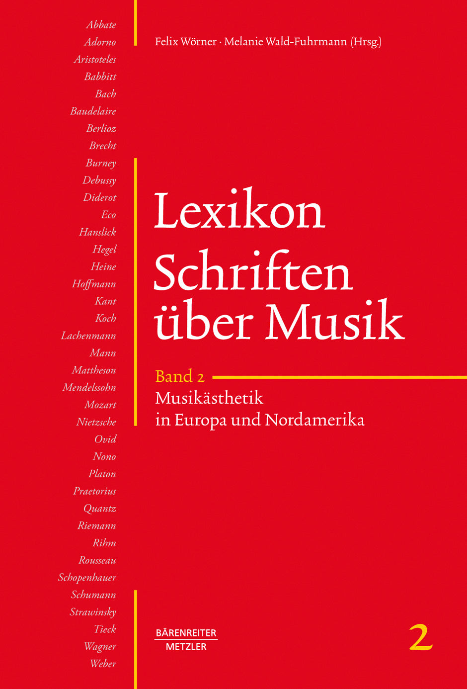 Lexikon Schriften über Musik, Band 2: Musikästhetik in Europa and Nordamerika