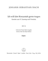 Bach: Ich will den Kreuzstab gerne tragen, BWV 56