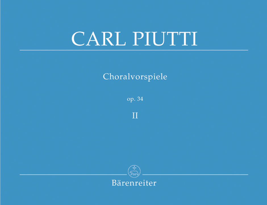 Piutti: Chorale Preludes, Op. 34 - Volume 2 (Nos. 68-126)