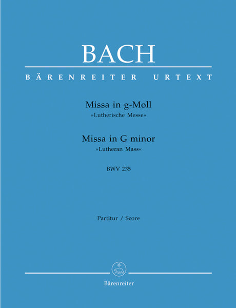 Bach: Mass in G Minor, BWV 235