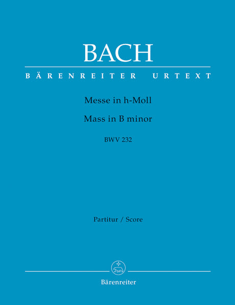 Bach: Mass in B Minor, BWV 232