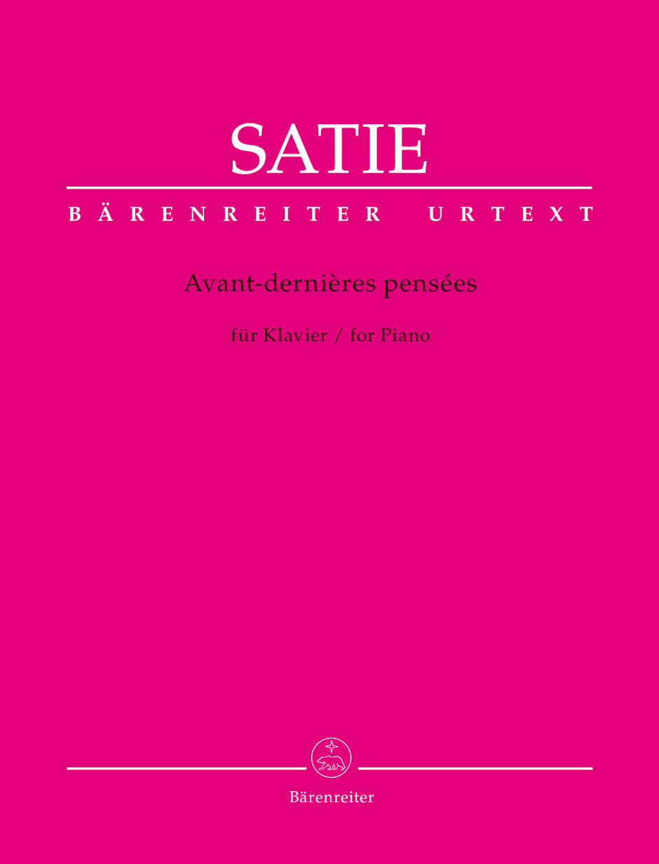 Satie: Avant-dernières pensées