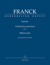 Franck: Violin Sonata / Andantino quietoso, Op. 6 / Mélancolie