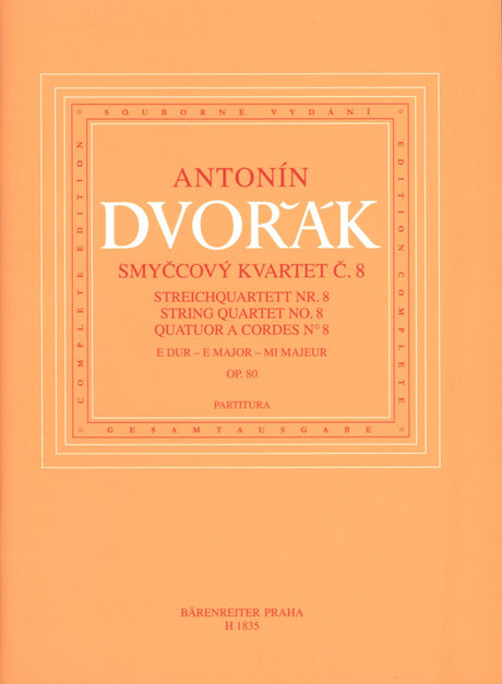 Dvořák: String Quartet No. 8 in E Major, Op. 80