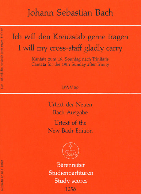 Bach: Ich will den Kreuzstab gerne tragen, BWV 56