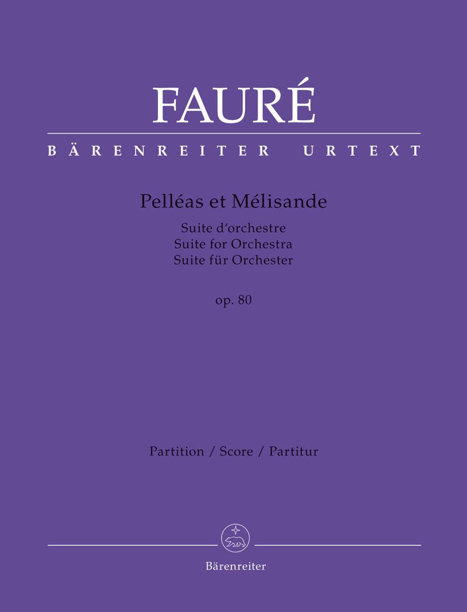 Fauré: Pelléas et Mélisande, Op. 80