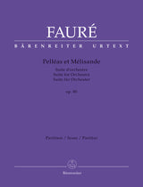 Fauré: Pelléas et Mélisande, Op. 80