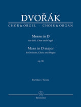 Dvořák: Mass in D Major, Op. 86 (arr. for soloists, choir and organ)