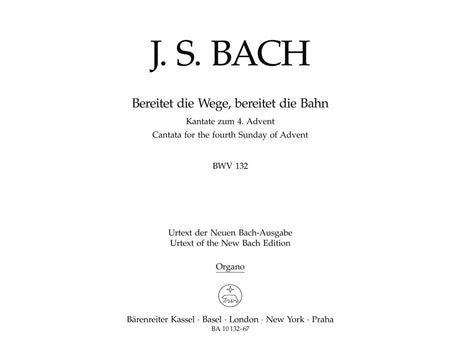 Bach: Bereitet die Wege, bereitet die Bahn, BWV 132