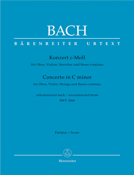 Bach: Concerto for Oboe, Violin, Strings and Basso continuo in C Minor