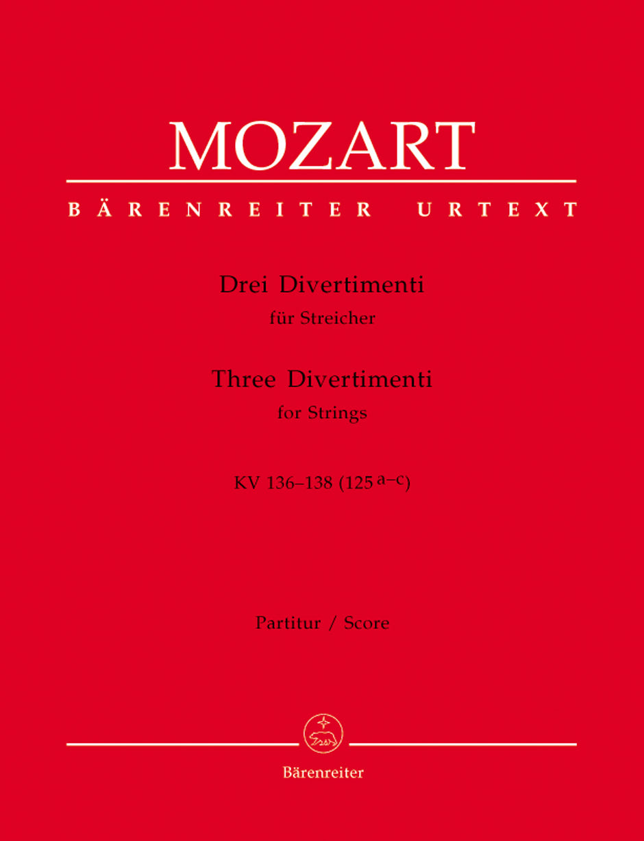 Mozart: Three Divertimenti, K. 136-138 (125a-c)