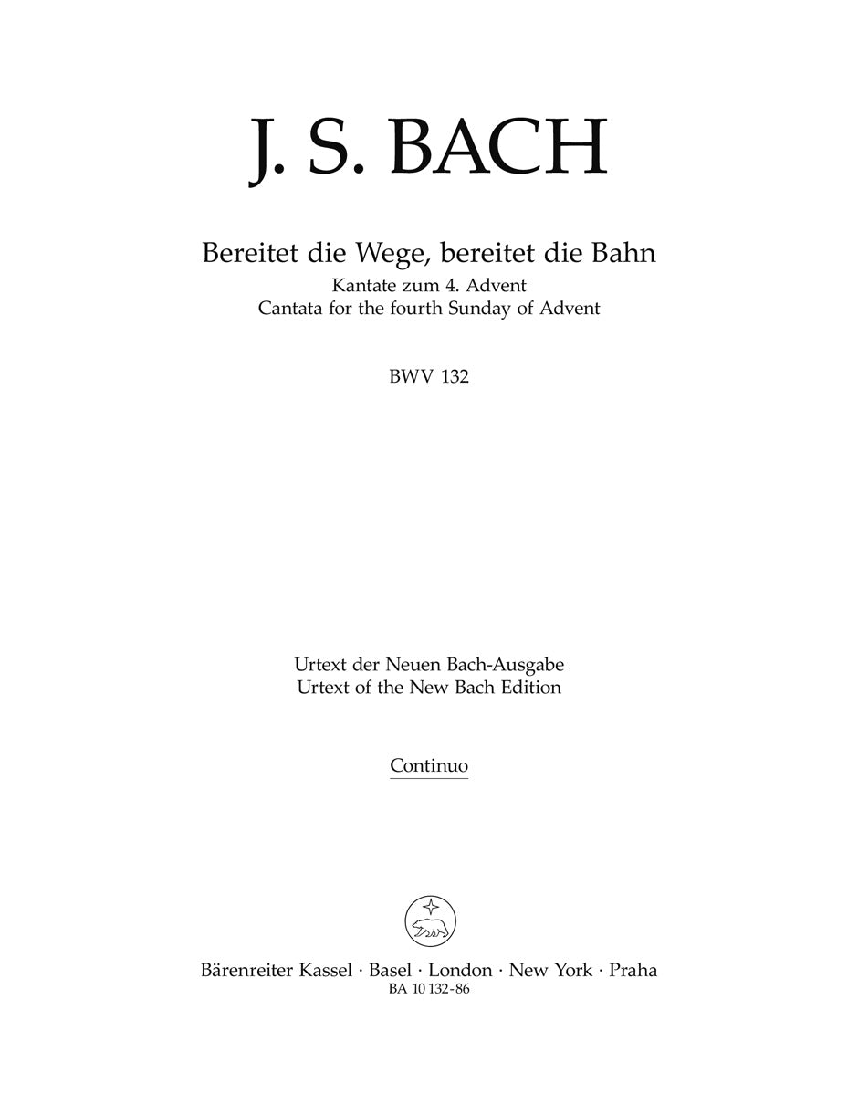 Bach: Bereitet die Wege, bereitet die Bahn, BWV 132