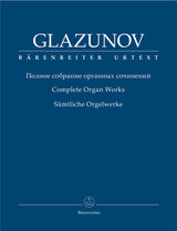 Glazunov: Complete Organ Works