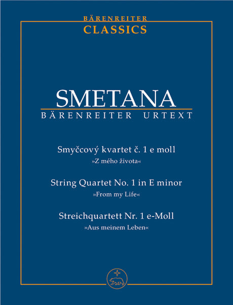 Smetana: String Quartet No. 1 in E Minor ("From My Life")