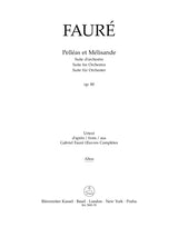 Fauré: Pelléas et Mélisande, Op. 80