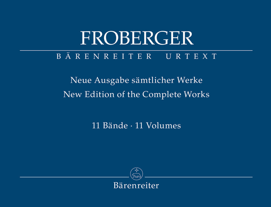 Froberger: New Edition of the Complete Works