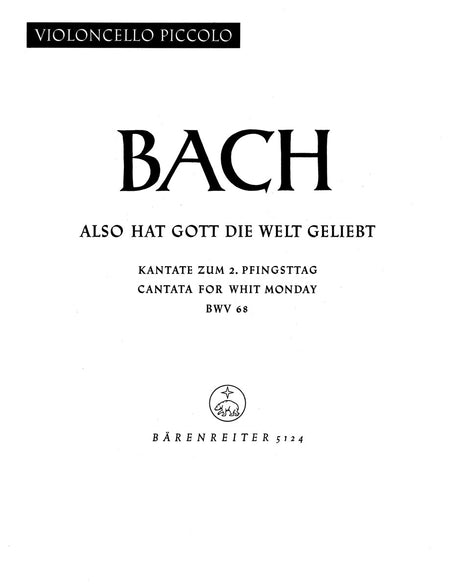 Bach: Also hat Gott die Welt geliebt, BWV 68