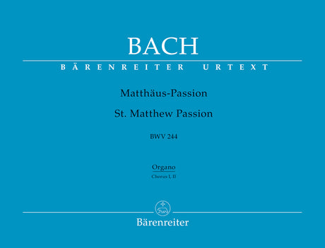 Bach: St. Matthew Passion, BWV 244