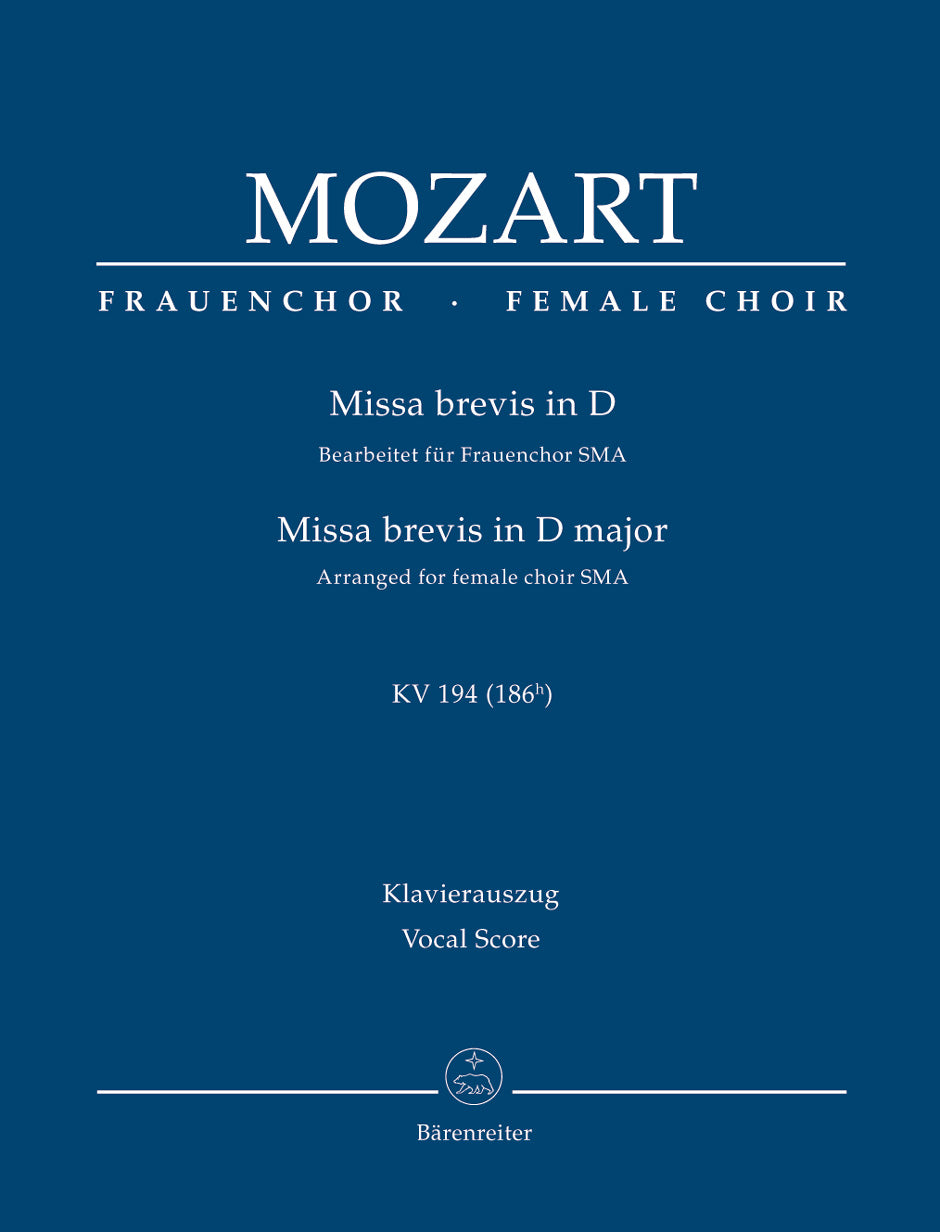 Mozart: Missa brevis in D Major, K. 194 (186h) (arr. for female choir)