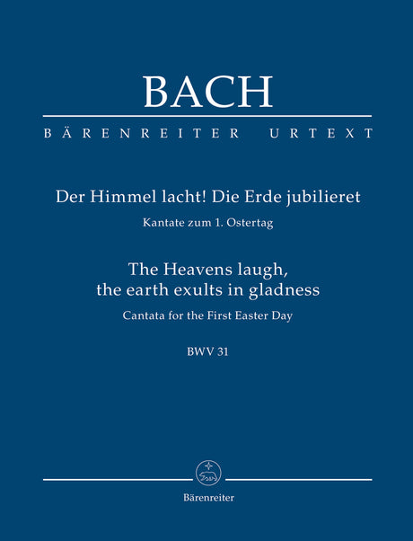 Bach: Der Himmel lacht! Die Erde jubilieret, BWV 31