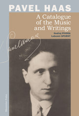 Paval Haas - A Catalogue of the Music and Writings