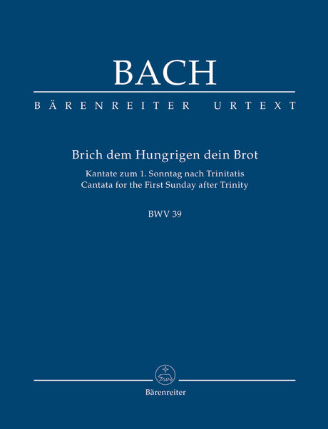 Bach: Brich dem Hungrigen dein Brot, BWV 39