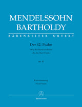 Mendelssohn: Psalm 42 - "Wie der Hirsch schreit", MWV A 15, Op. 42