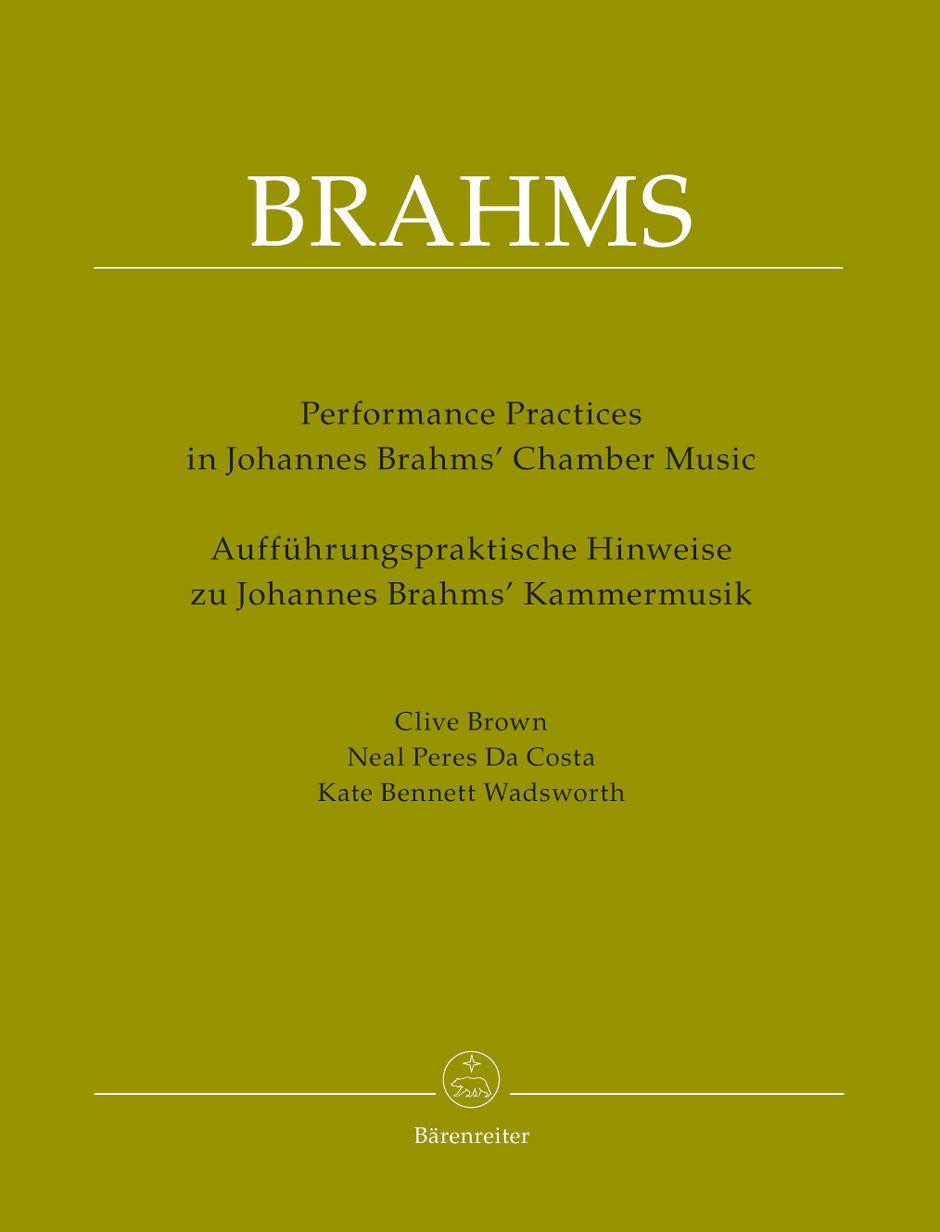 Performing Practices in Johannes Brahms' Chamber Music