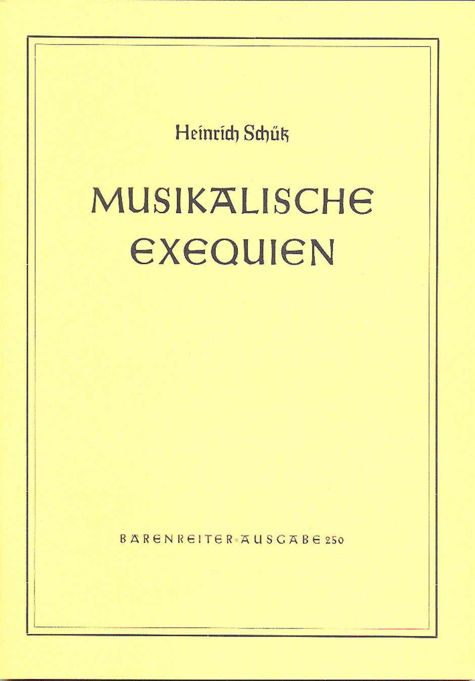 Schütz: Musikalische Exequien, SWV 279–281, Op. 7