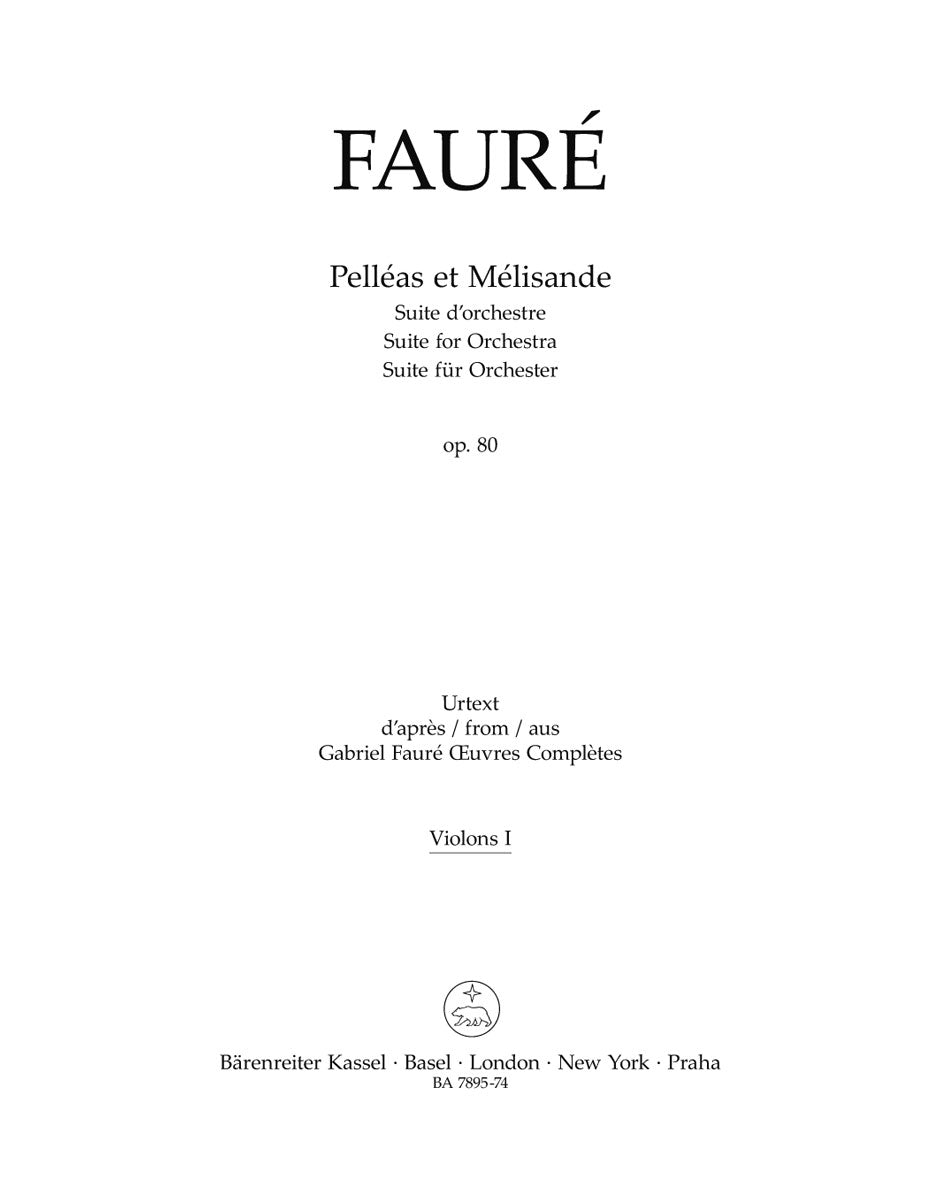 Fauré: Pelléas et Mélisande, Op. 80