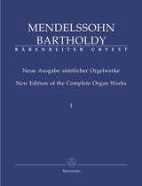 Mendelssohn: Complete Organ Works - Volume 1 (Preludes, Fugues, Chorale Settings, Free Organ Works)