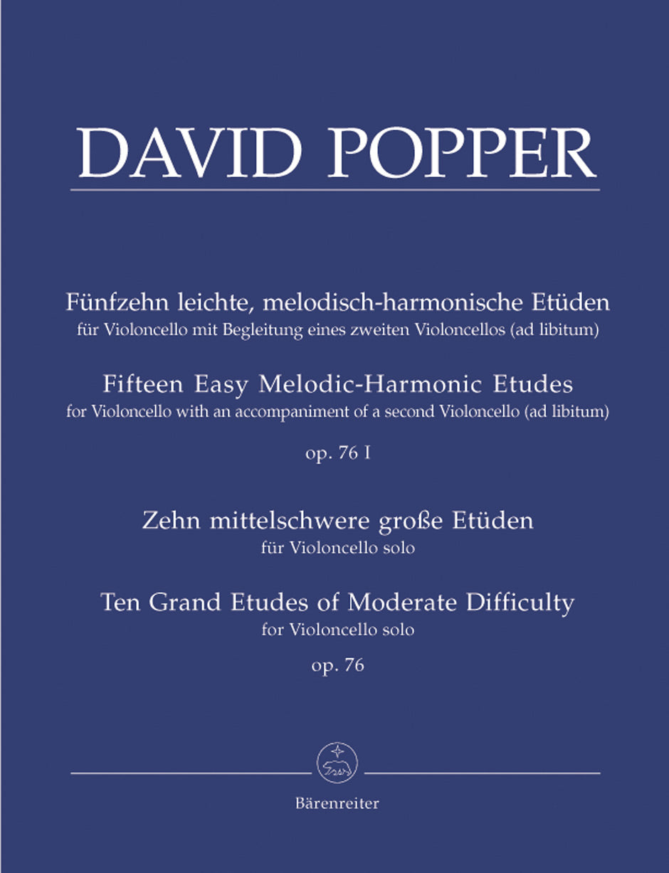 Popper: 15 Easy Melodic-Harmonic Cello Etudes and 10 Grand Etudes of Moderate Difficulty, Op. 76