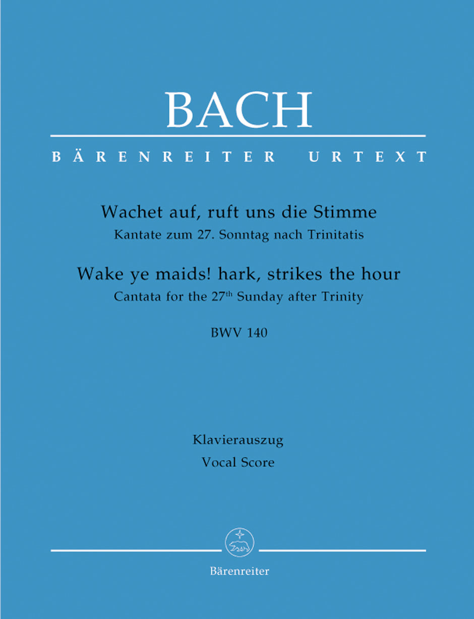 Bach: Wachet auf, ruft uns die Stimme, BWV 140