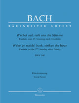 Bach: Wachet auf, ruft uns die Stimme, BWV 140