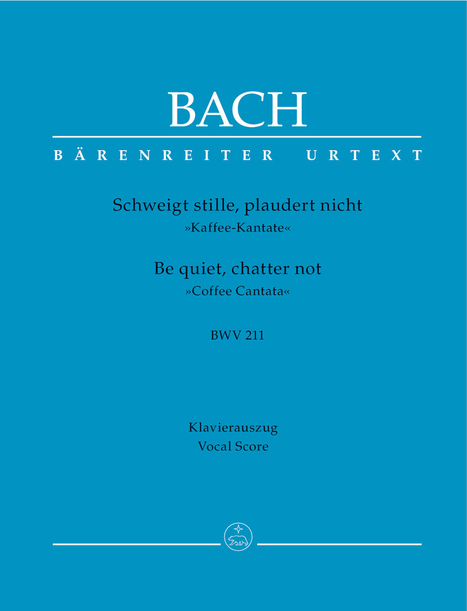 Bach: Schweigt stille, plaudert nicht, BWV 211