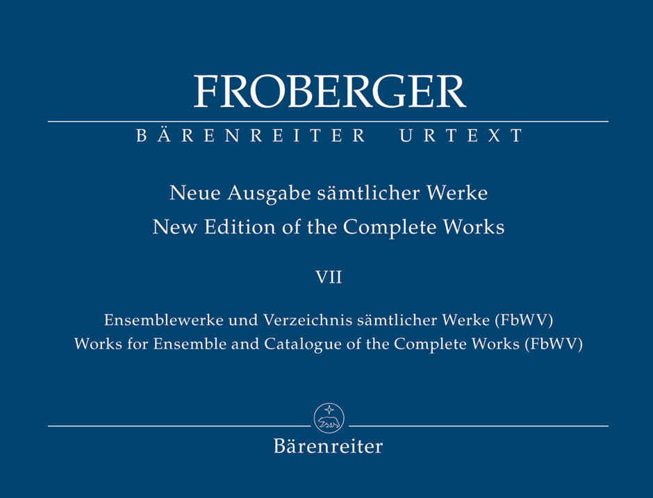 Froberger: Works for Ensemble and Catalogue of the Complete Works